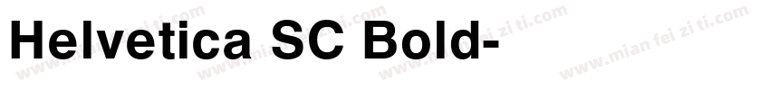 Helvetica SC Bold字体转换